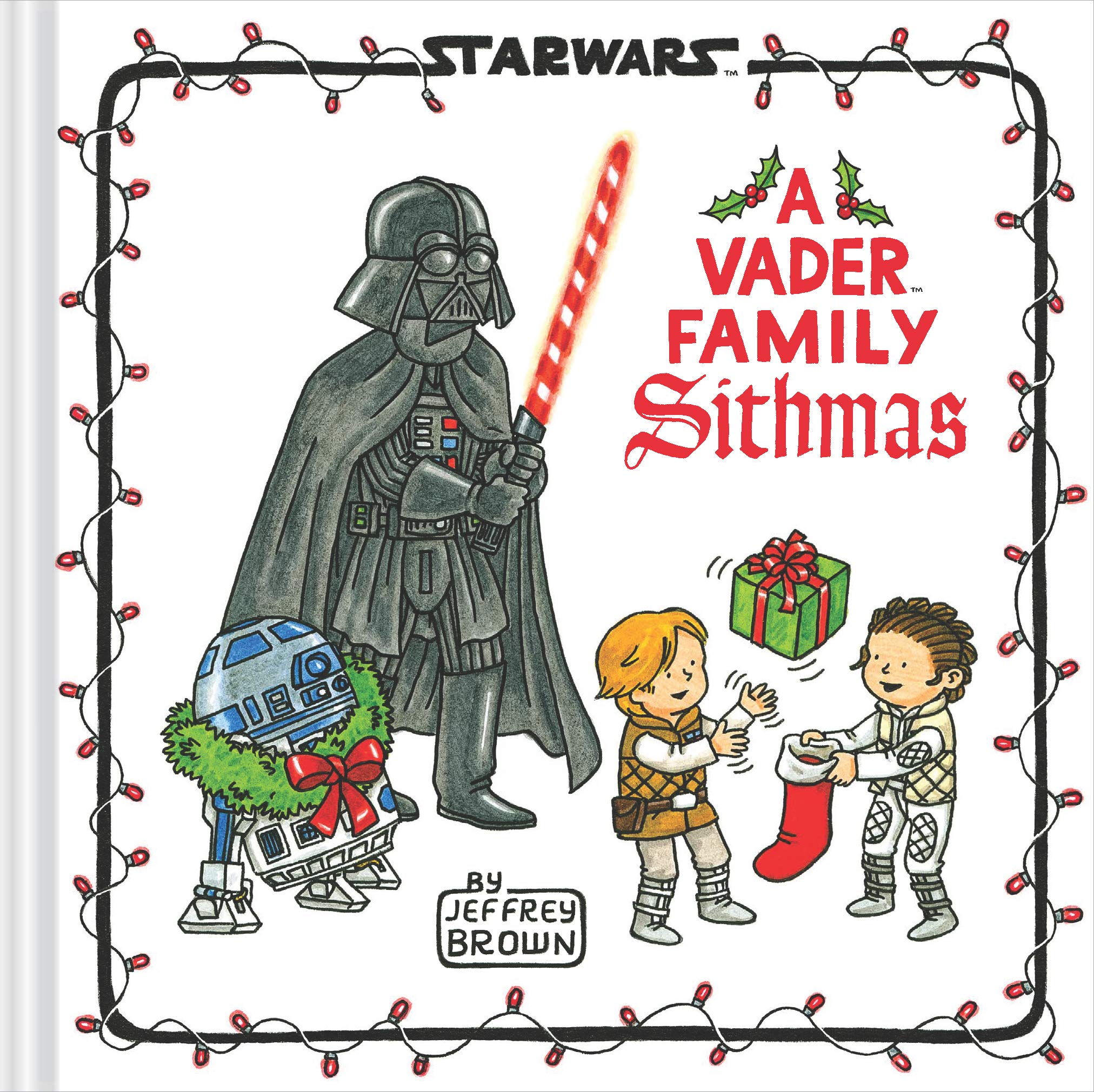 Star Wars A Vader Family Sithmas by Chronicle Books