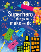 Superhero Things to Make and Do-by-Usborne