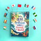 Tales of Brave and Brilliant Girls from Around the World by Usborne 1