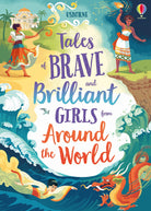 Tales of Brave and Brilliant Girls from Around the World by Usborne