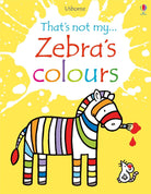 Thats Not My Zebras Colors by Usbourne