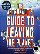 The Astronaut's Guide to Leaving the Planet-by-Workman Publishing