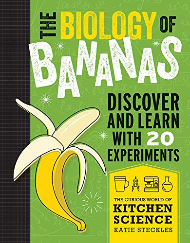 The Biology of Bananas (Curious World of Kitchen Science)-by-Kane Miller