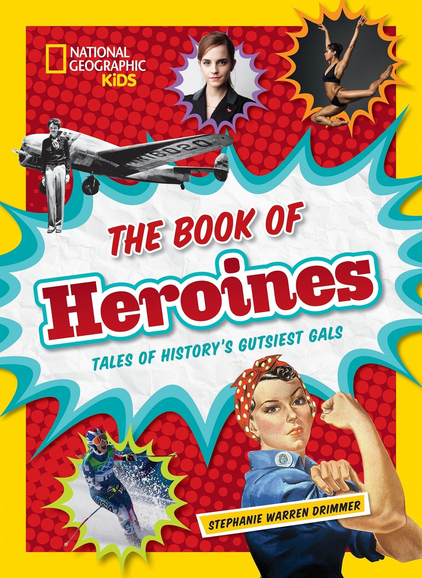 The Book of Heroines Tales of Historys Gutsiest Gals by Penguin Random House