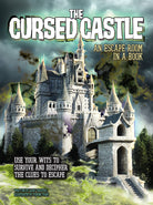 The Cursed Castle An Escape Room in a Book Use Your Wits to Survive and Decipher the Clues to Escape by Quarto Publishing