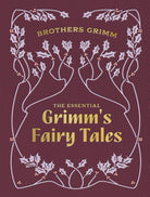 The Essential Grimm's Fairy Tales-by-Quarto Publishing