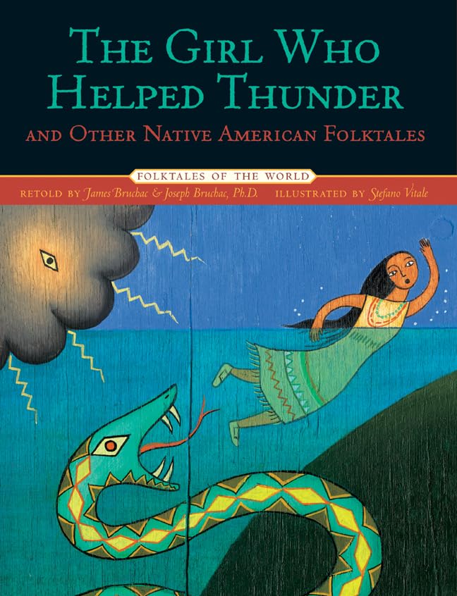 The Girl Who Helped Thunder and Other Native American Folktales-by-Sterling Publishing