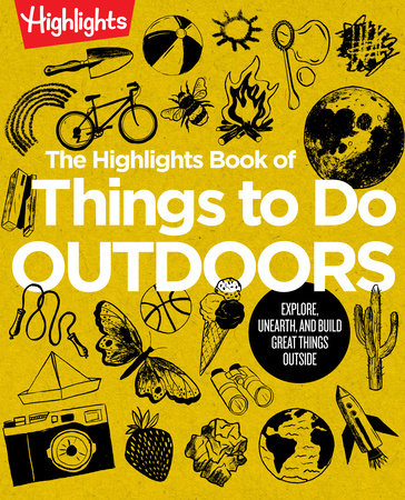 The Highlights Book of Things to Do Outdoors-by-Highlights
