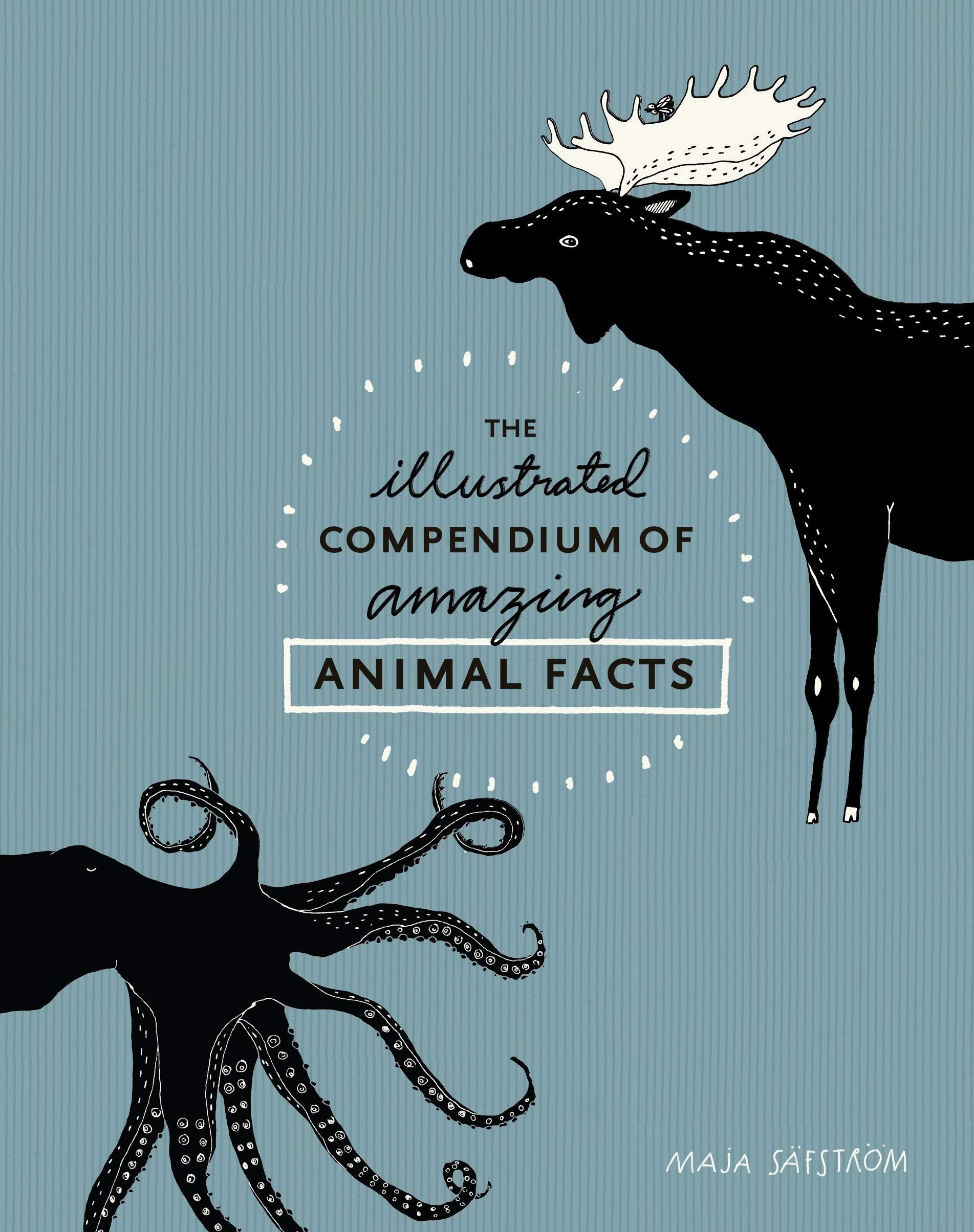 The Illustrated Compendium of Amazing Animal Facts by Penguin Random House