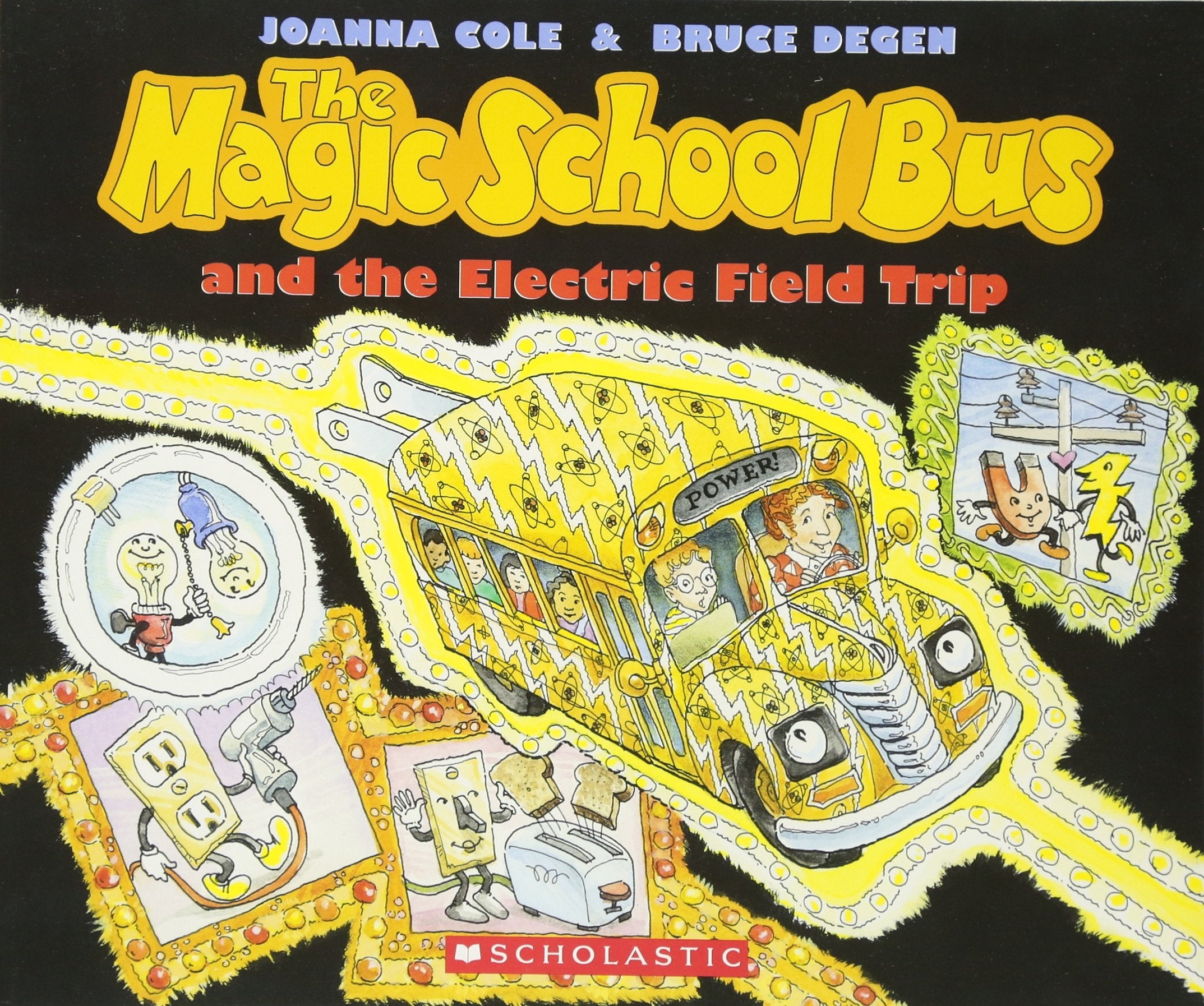 The Magic School Bus And The Electric Field Trip by Scholastic