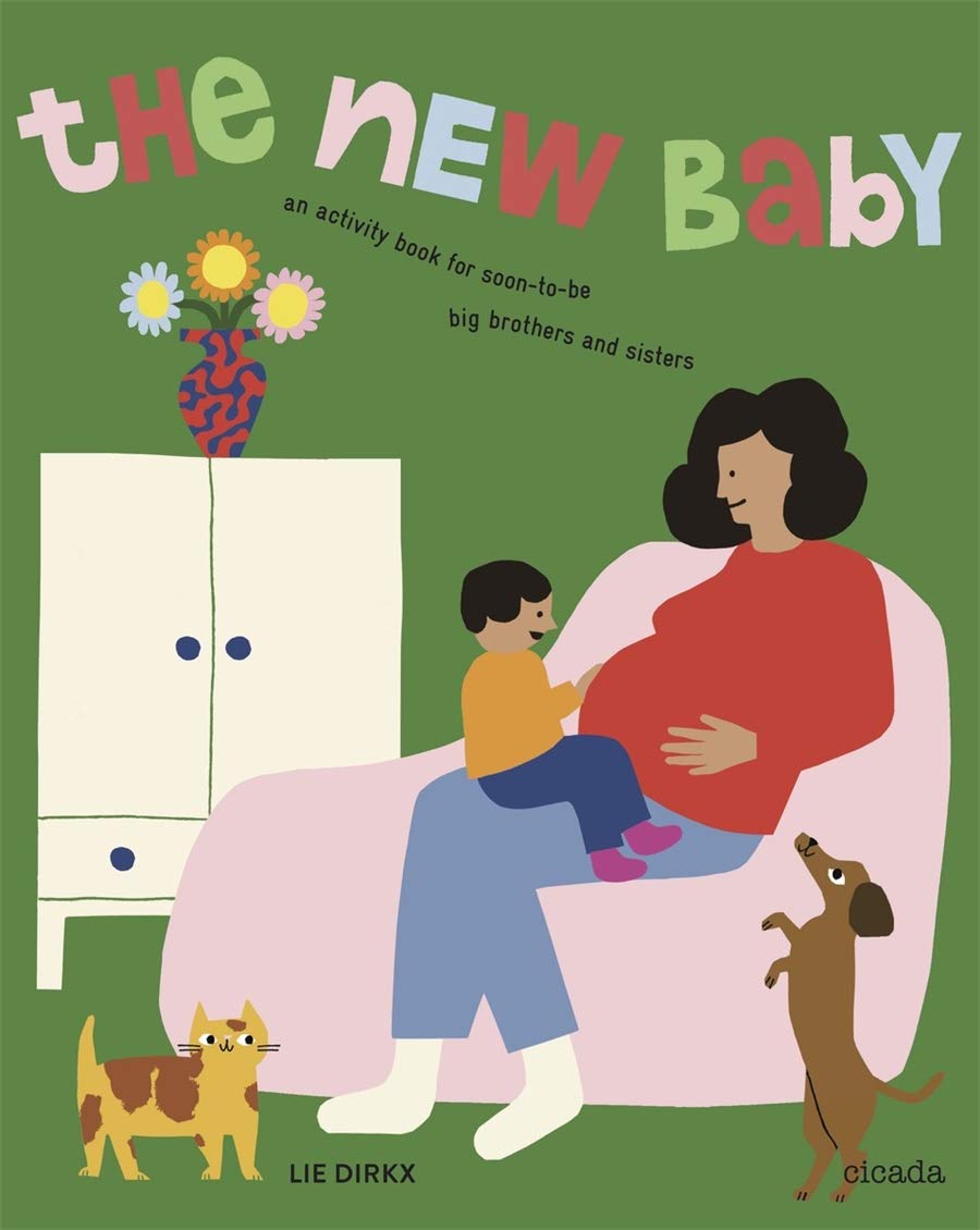 The New Baby Revised Edition An activity book for soon to be big brothers and sisters by Ingram