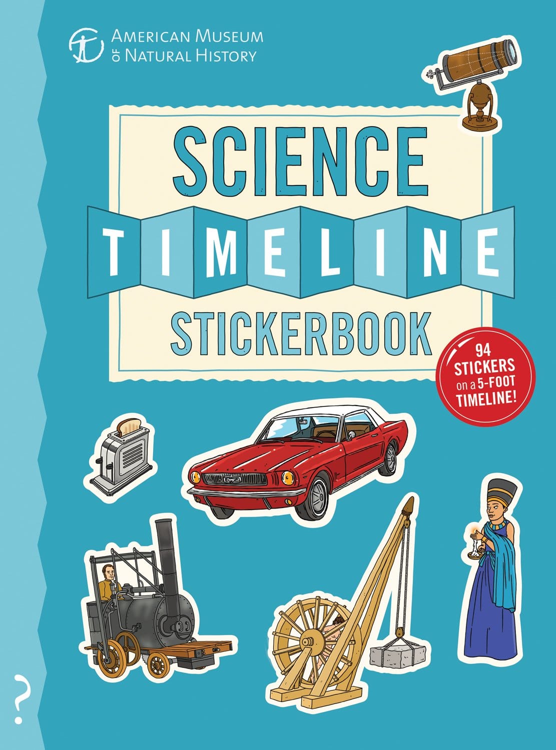 The Science Timeline Stickerbook by What on Earth Publishing