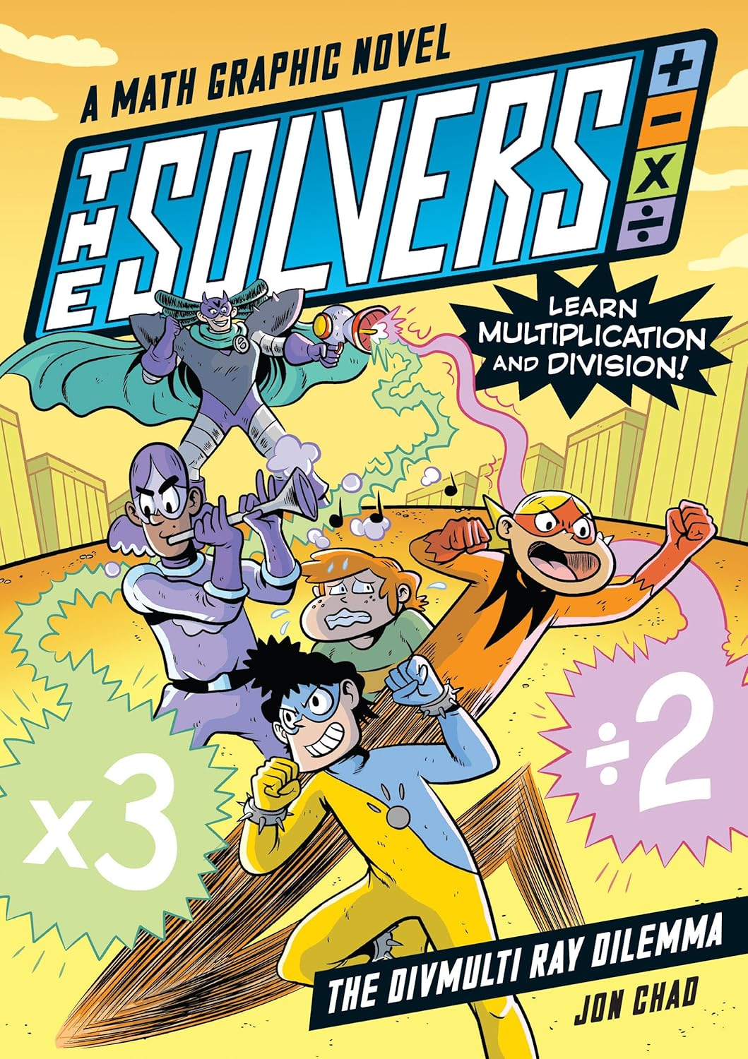 The Solvers Book #1: The Divmulti Ray Dilemma: A Math Graphic Novel-by-Workman Publishing