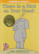 There is a Bird on Your Head An Elephant and Piggie Book by Little Brown