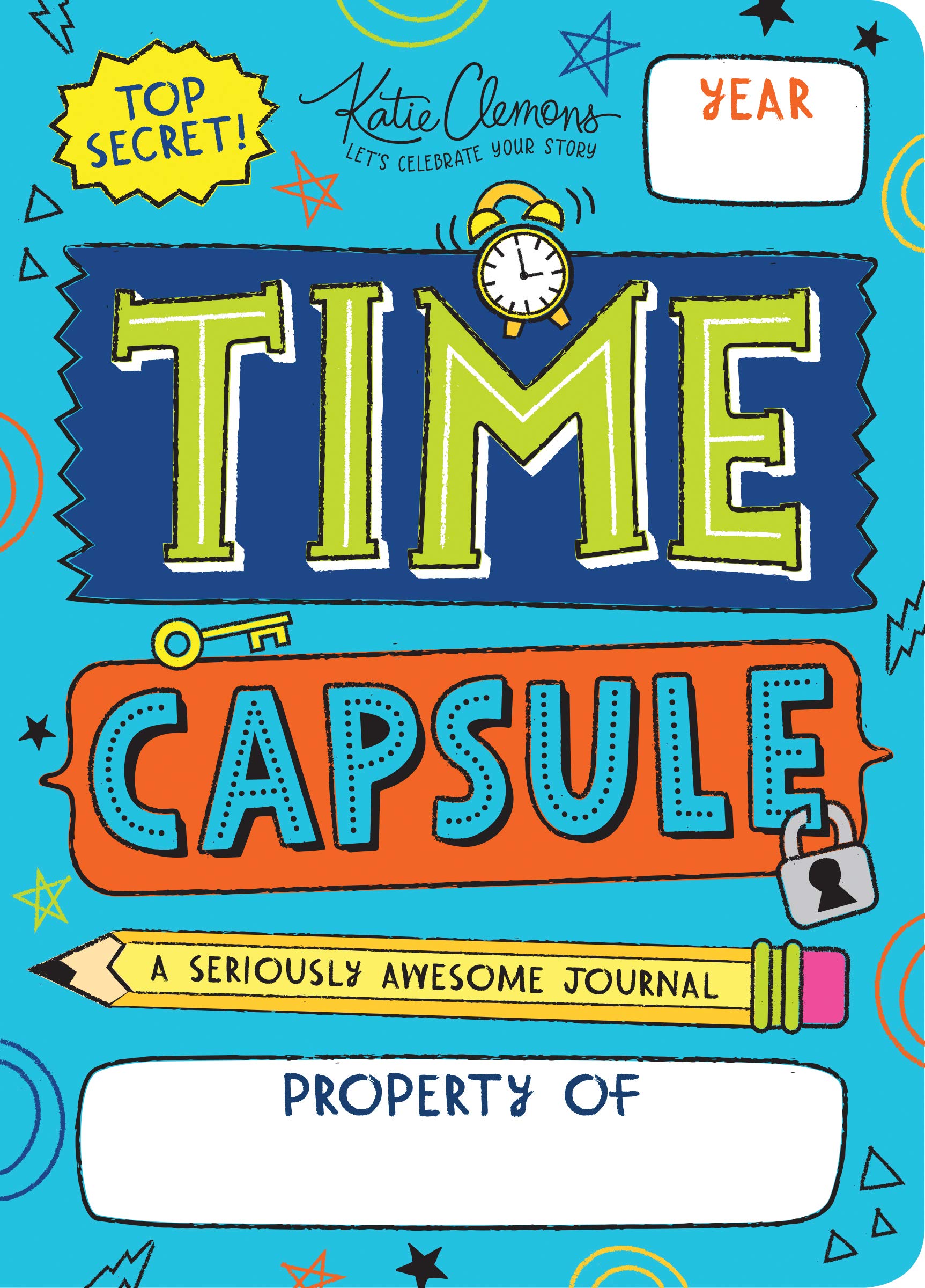 Time Capsule A Seriously Awesome Journal by Sourcebooks