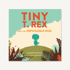 Tiny T. Rex and the Impossible Hug by Chronicle Books