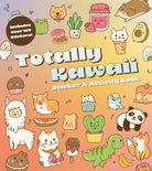 Totally Kawaii Sticker & Activity Book: Includes Over 100 Stickers!-by-Quarto Publishing
