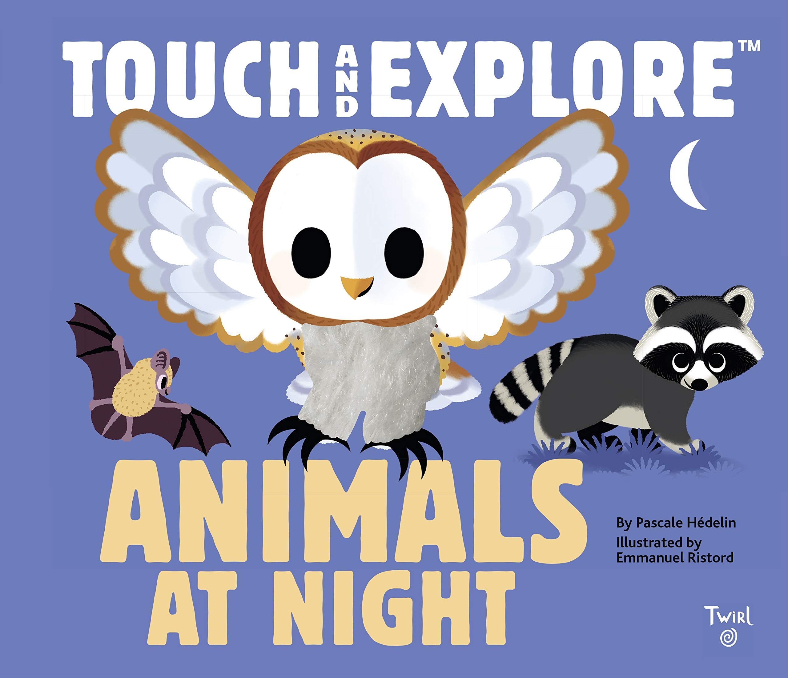Touch and Explore Animals at Night by Chronicle Books