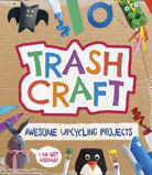 Trash Craft Upcycling Craft Projects for Toilet Rolls Cereal Boxes Egg Cartons and More by Ingram