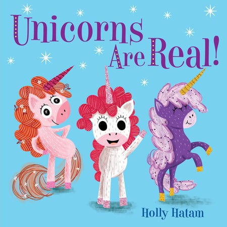 Unicorns Are Real by Random House