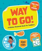 Way to Go!: A Sticker Rewards Book for Toddlers-by-Sourcebooks