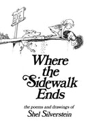 Where the Sidewalk Ends The Poems and Drawings of Shel Silverstein by Harper Collins