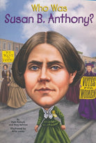 Who Was Susan B. Anthony by Penguin Random House