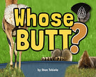 Whose Butt? (Wildlife Picture Books)-by-Adventure Keen