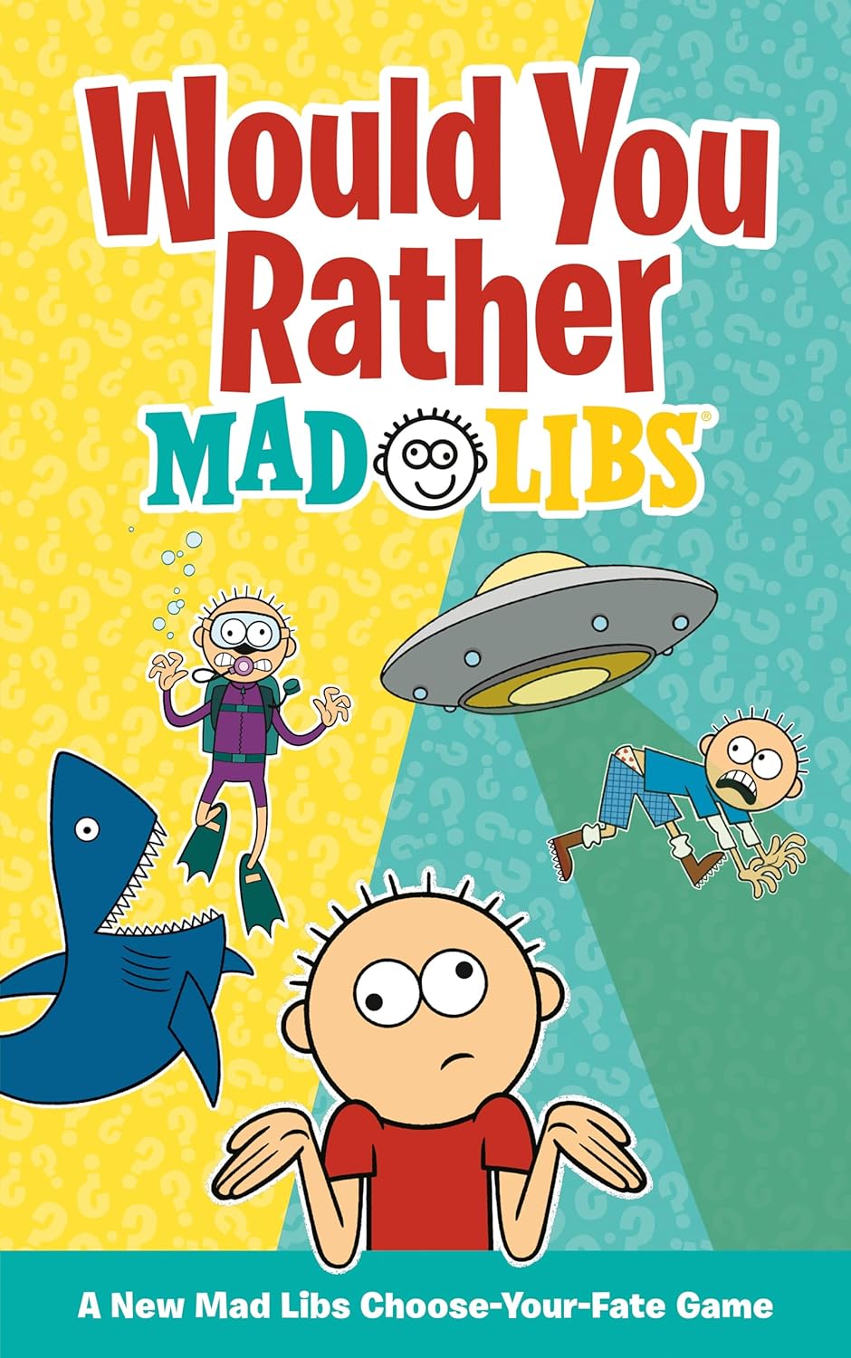 Would You Rather Mad Libs: A New Mad Libs Choose-Your-Fate Game-by-Penguin Random House