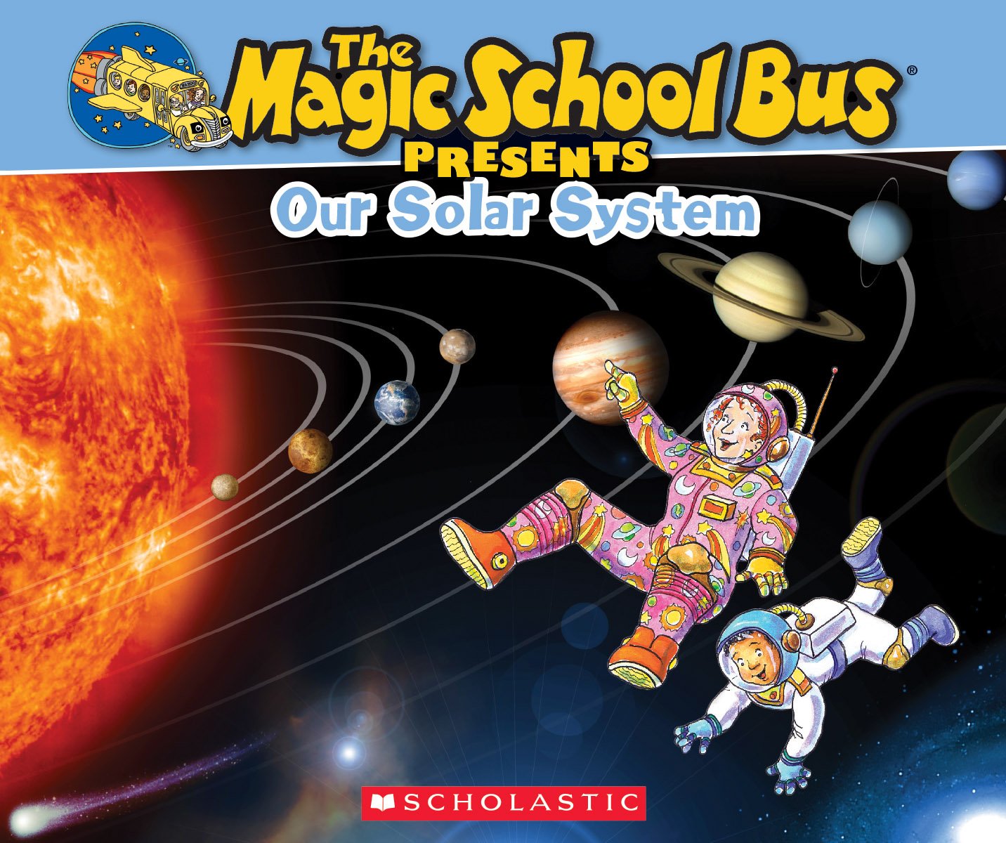 The Magic School Bus Presents: Our Solar System by Scholastic