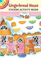 Gingerbread House Sticker Activity Book by Dover Publications