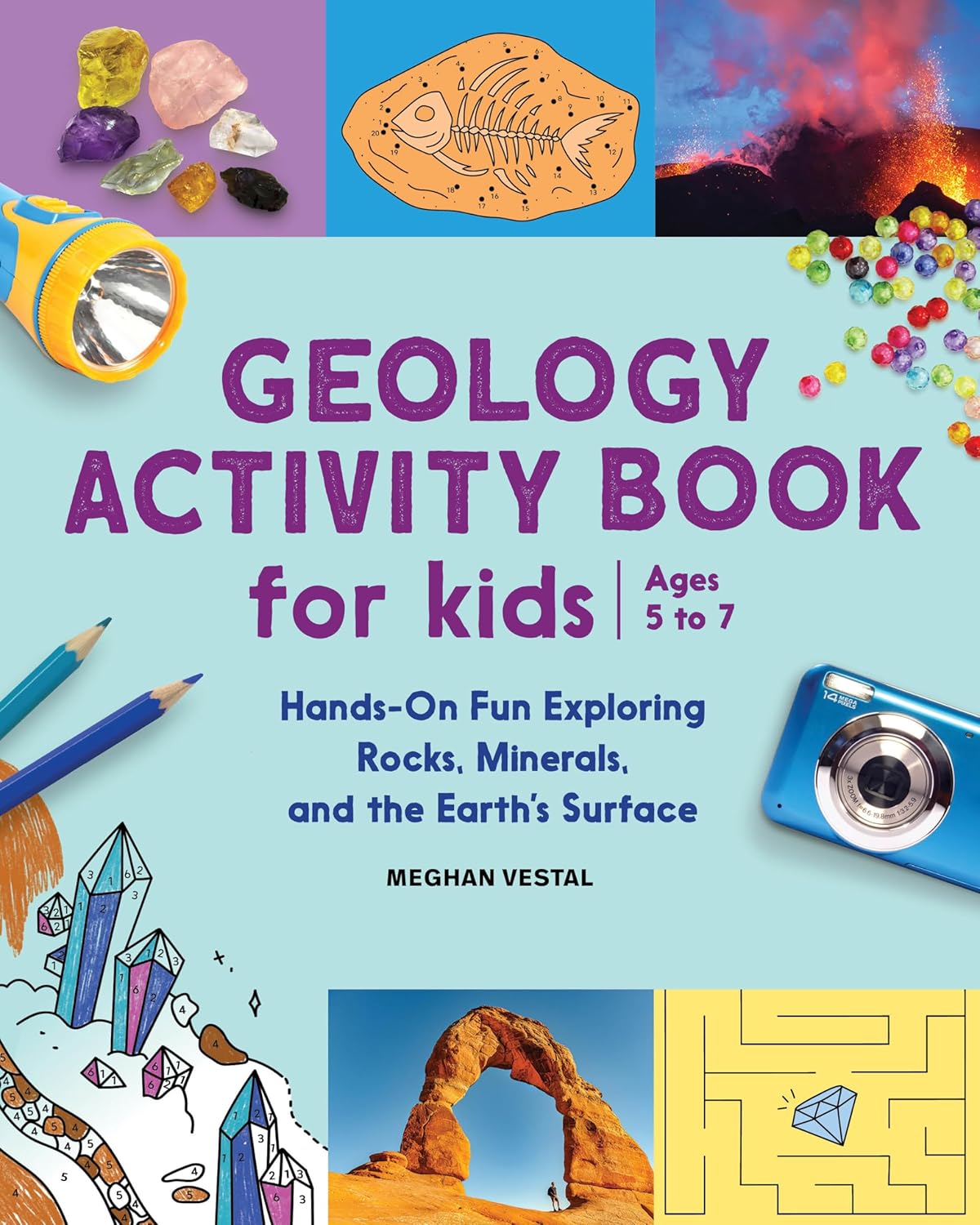 Geology Activity Book For Kids: Hands-On Fun Exploring Rocks, Minerals, and the Earth's Surface by Sourcebooks