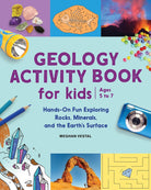 Geology Activity Book For Kids: Hands-On Fun Exploring Rocks, Minerals, and the Earth's Surface by Sourcebooks