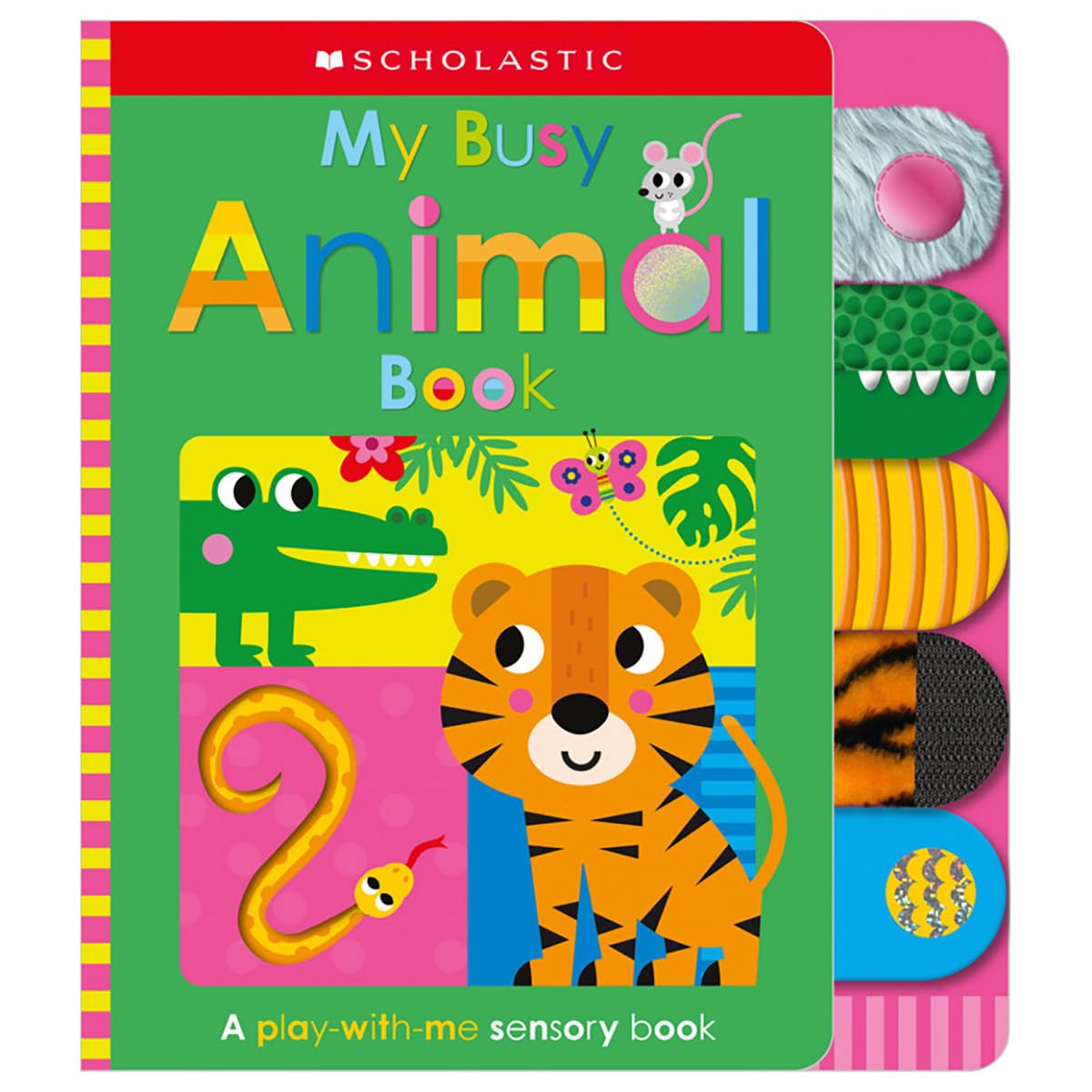 My Busy Animal Book: Scholastic Early Learners by Scholastic