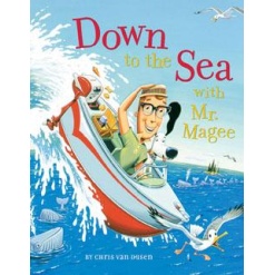 Down to the Sea with Mr. Magee by Chronicle Books